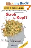 Stroh im Kopf. Vom Gehirn-Besitzer zum Gehirn-Benutzer
