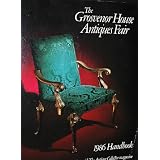 TheGrosvenorHouseAntiquesFair:1986Handbook-PublishedinAssociationWiththeAntiqueCollectorMagazine
