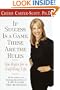 If Success Is a Game, These Are the Rules: Ten Rules for a Fulfilling Life