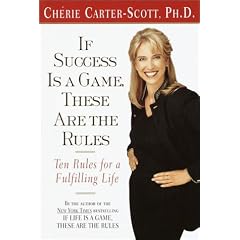 If Success Is a Game, These Are the Rules: Ten Rules for a Fulfilling Life