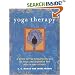 Yoga Therapy: A Guide to the Therapeutic Use of Yoga and Ayurveda for Health and Fitness