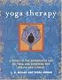 Yoga Therapy: A Guide to the Therapeutic Use of Yoga and Ayurveda for Health and Fitness
