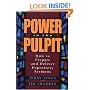 Power in the Pulpit: How to Prepare and Deliver Expository Sermons