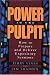 Power in the Pulpit: How to Prepare and Deliver Expository Sermons