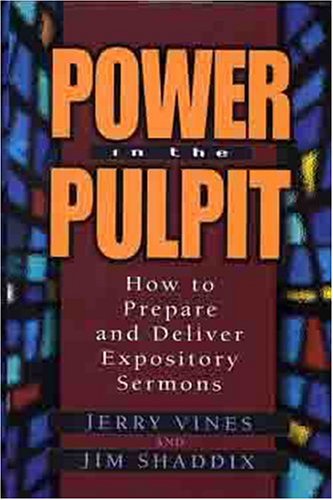Power in the Pulpit: How to Prepare and Deliver Expository Sermons under Missions & Missionary Work in The Books Store
