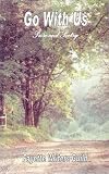 Go With Us: Prose and Poetry