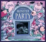 The Monster Party: A Spooky Story with Six Spooky Holograms