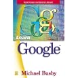 Learn Google (Wordware's Internet Library)