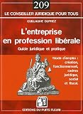 Revue Puits Fleuri  / L'entreprise en profession libérale : Mode d'emploi : création, fonctionnement, cadres juridique, social et fiscal