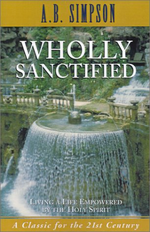 Wholly Sanctified: Living a Life Empowered by the Holy Spirit under Pneumatology in The Books Store