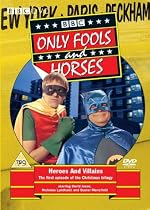 Only Fools and Horses - Heroes and Villains [1981] [DVD]
