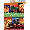 Everyday Low Carb Cooking: 240 Great-Tasting Low Carbohydrate Recipes the Whole Family will Enjoy by Alex Haas