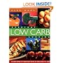 Everyday Low Carb Cooking: 240 Great-Tasting Low Carbohydrate Recipes the Whole Family will Enjoy