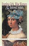 Fearless Girls, Wise Women and Beloved Sisters: Heroines in Folktales from Around the World