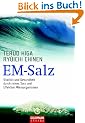 EM-Salz: Vitalit�t und Gesundheit durch reines Salz und Effektive Mikroorganismen