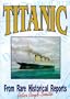 Titanic: from Rare Historical Reports Hb