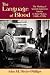  : The Language of Blood: The Making of Spanish-American Identity in New Mexico, 1880s-1930s