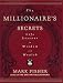 The Millionaire's Secrets: Life Lessons in Wisdom and Wealth