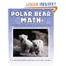 Polar Bear Math: Learning About Fractions from Klondike and Snow