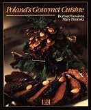 Poland's Gourmet Cuisine (Hippocrene Original Cookbooks)
