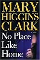 No Place Like Home : A Novel