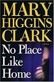 No Place Like Home: A Novel