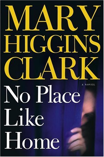 No Place Like Home:  A Novel