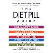 The Diet Pill Book: A Consumer's Guide to Prescription and Over-the-Counter Weight-Loss Pills and Supplements ~ Deborah R. Mitchell