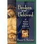 Broken Yet Beloved: A Pastoral Theology of the Cross
