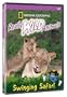 National Geographic: Really Wild Animals - Swinging Safari