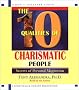The 10 Qualities of Charismatic People: Secrets of Personal Magnetism
