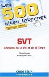 Les 500 sites Internet SVT. Edition 2003