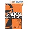 The Radical Reformission: Reaching Out Without Selling Out