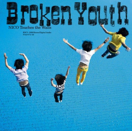 Broken Youth NICO Touches the Walls