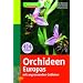 Orchideen Europas. Mit angrenzenden Gebieten