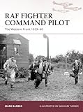 RAF Fighter Command pilot : the Western Front 1939-42