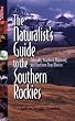 The Naturalist's Guide to the Southern Rockies: Colorado, Southern Wyoming, and Northern New Mexico (Fulcrum Guides)