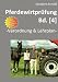 Pferdewirtpr&uuml;fung [Bd.4]: Verordnung & Lehrplan