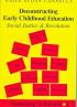 Deconstructing Early Childhood Education: Social Justice and Revolution