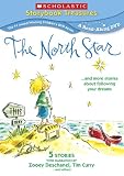 North Star & More Stories About Following Your