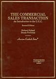 The Commercial Sales Transaction: An Introduction to the U.C.C. (American Casebook)