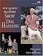 New Secrets of Successful Show Dog Handling
