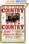 In the Country of Country: A Journey to the Roots of American Music