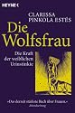 Die Wolfsfrau - Die Kraft der weiblichen Urinstinkte