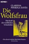 Die Wolfsfrau - Die Kraft der weiblic...
