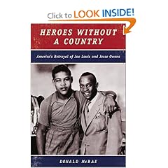Heroes Without a Country: America's Betrayal of Joe Louis and Jesse Owens