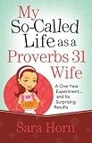 My So-Called Life as a Proverbs 31 Wife