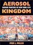 Aerosol Kingdom: Subway Painters of New York City