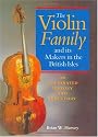 The Violin Family and its Makers in the British Isles: An Illustrated History and Directory