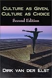 Culture As Given, Culture As Choice